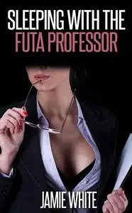 Sleeping With the Futa Professor