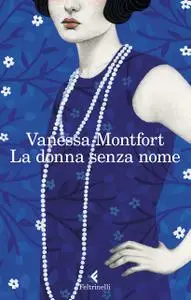 Vanessa Montfort - La donna senza nome