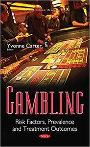 Gambling: Risk Factors, Prevalence and Treatment Outcomes