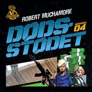 «Cherub 4 - Dødsstødet» by Robert Muchamore