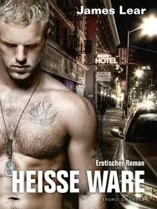 «Heiße Ware» by James Lear