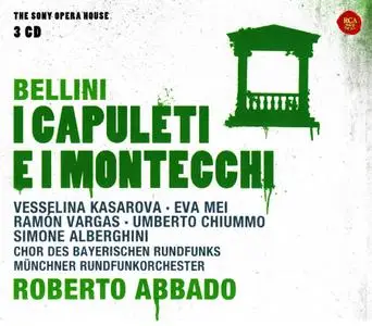 Roberto Abbado, Munchner Rundfunkorchester, Vesselina Kasarova, Eva Mei - Bellini: I Capuleti e i Montecchi (2011)