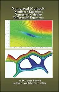 Numerical Methods: Nonlinear Equations, Numerical Calculus, & Differential Equations