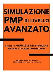 Simulatore di Livello Avanzato per l’Esercitazione all’Esame PMP