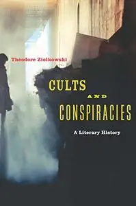 Cults and Conspiracies: A Literary History