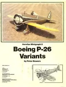 Aerofax Minigraph 8: Boeing P-26 Variants (Repost)