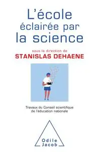 Stanislas Dehaene, "L'école éclairée par la science"