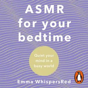 «ASMR For Bedtime» by Emma WhispersRed