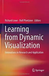 Learning from Dynamic Visualization: Innovations in Research and Application