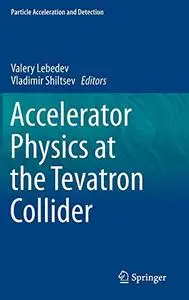 Accelerator Physics at the Tevatron Collider (Repost)