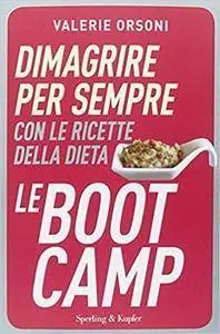 Valérie Orsoni - Dimagrire per sempre con le ricette della dieta LeBootCamp (2015) [Repost]