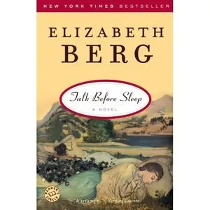 Elizabeth Berg - Talk Before Sleep