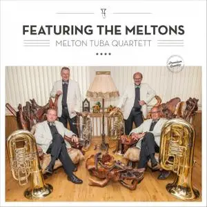 Melton Tuba Quartett - Featuring the Meltons (2020) [Official Digital Download]