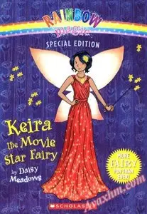 Keira The Movie Star Fairy (Turtleback School & Library Binding Edition) (Rainbow Magic Special Edition)