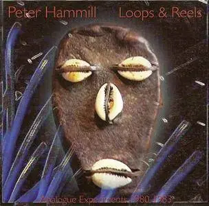 Peter Hammill - Loops & Reels (1993)