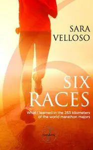 «Six Races» by Sara Velloso