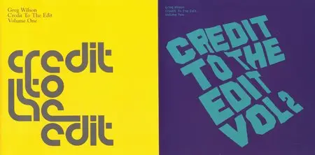 Greg Wilson - Credit To The Edit (2 Volumes) (2005/2009)