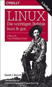 Linux - die wichtigen Befehle kurz & gut, 3. Aufllage