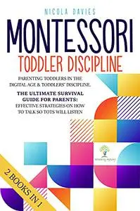 Montessori Toddler Discipline : 2 in 1