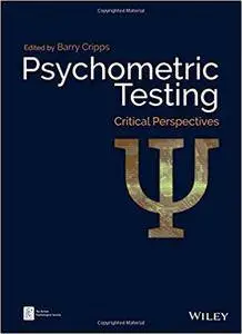 Psychometric Testing: Critical Perspectives