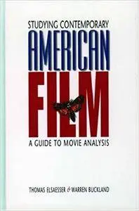 Studying Contemporary American Film: A Guide to Movie Analysis (Repost)