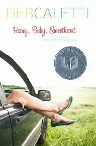 «Honey, Baby, Sweetheart» by Deb Caletti