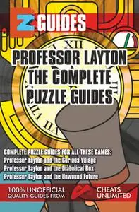 «Professor Layton The Complete Puzzle Guides» by The Cheat Mistress