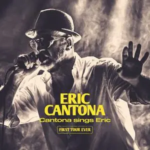 Eric Cantona - Cantona sings Eric - First Tour Ever (Live) (2024)