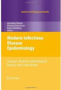 Modern Infectious Disease Epidemiology: Concepts, Methods, Mathematical Models, and Public Health