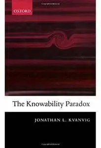 The Knowability Paradox [Repost]