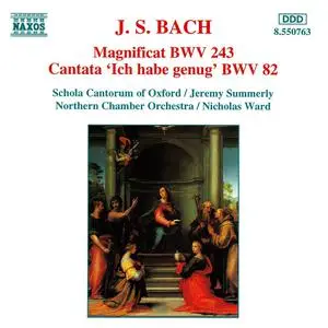 Jeremy Summerly, Nicholas Ward, Schola Cantorum of Oxford - Bach: Magnificat BWV 243; Cantata 'Ich habe genug' BWV 82 (1995)