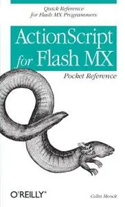 ActionScript for Flash MX Pocket Reference: Quick Reference for Flash MX Programmers (Pocket Reference (O'Reilly))