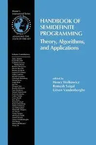 Handbook of Semidefinite Programming: Theory, Algorithms, and Applications