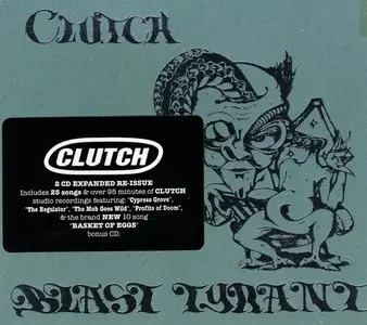 Clutch - Blast Tyrant (2004) (2011, 2CD Expanded Re-Issue)