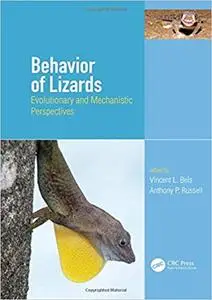 Behavior of Lizards: Evolutionary and Mechanistic Perspectives