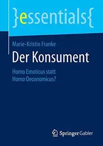 Der Konsument: Homo Emoticus statt Homo Oeconomicus? (Repost)