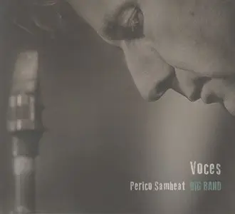 Perico Sambeat Big Band - Voces (2015) {Nuba}