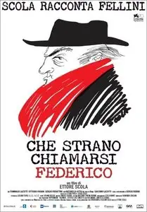 How Strange to Be Named Federico (2013) Che strano chiamarsi Federico