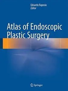 Atlas of Endoscopic Plastic Surgery (Repost)
