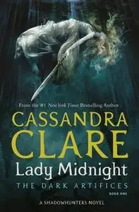 «Lady Midnight» by Cassandra Clare