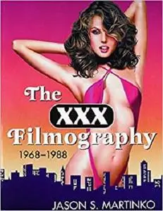 The XXX Filmography, 1968-1988