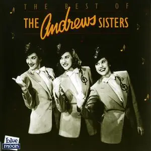 The Andrews Sisters - The Best Of... (1994) {Blue Moon}