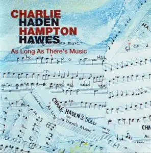 Charlie Haden & Hampton Hawes - As Long As There's Music (1978) [Reissue 1993]