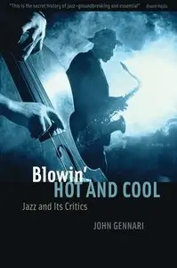 Blowin' Hot and Cool: Jazz and Its Critics (Repost)