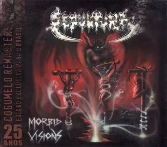 Sepultura - Morbid Visions + Bestial Devastation (1986) (2010, Remastered)