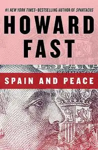«Spain and Peace» by Howard Fast