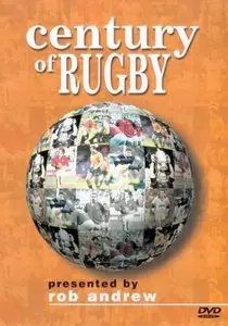 Century of Rugby Presented by Rob Andrew