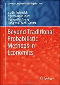 Beyond Traditional Probabilistic Methods in Economics