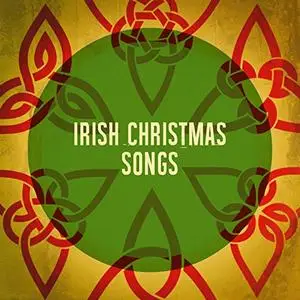 Celtic Spirit, The Galway Christmas Singers, Musica de Navidad - Irish Christmas Songs (2018)