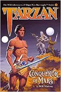 Tarzan, Conqueror of Mars (The Wild Adventures of Edgar Rice Burroughs)